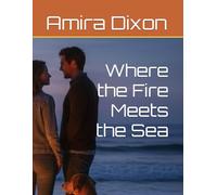 Where the Fire Meets the Sea