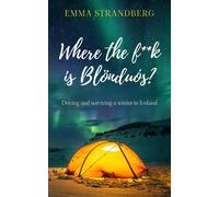 Where the fk is Blönduós?: Driving and surviving a winter in Iceland - S...