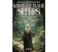 Where the Flame Sleeps: 1