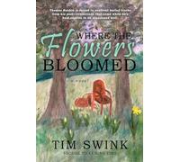 Where the Flowers Bloomed