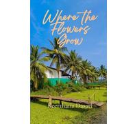 Where the Flowers Grow