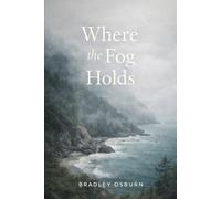 Where the Fog Holds