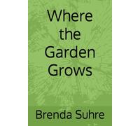 Where the Garden Grows