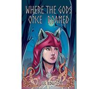 Where the Gods Once Roamed: 1