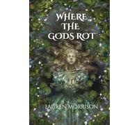 Where the Gods Rot: 1
