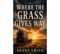 Where The Grass Gives Way