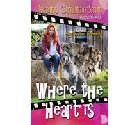 Where The Heart Is: 3 - Ormiston-Smith Tabitha