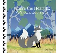 Where the Heart is: Willow's Journey