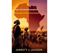 Where The Herd Remembers: Fulani Studies For The African Diaspora