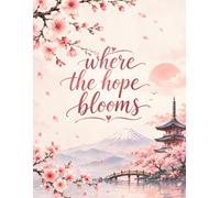 Where the hope blooms- Writing Journal: 90 GSM, Ruled, Paperback.