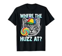 Where The Huzz At Funny Lollipop Cat Meme Maglietta