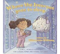 Where the Internet Goes to Sleep: A STEM Story About the Cloud and Staying Safe Online