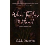 Where The Iris Withered