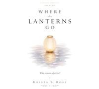 Where the Lanterns Go: A Gentle Fairytale