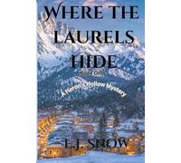 Where The Laures Hide: A Heron's Hollow Mystery Book 1