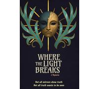 Where the Light Breaks: 2