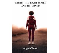 Where the Light Broke and Returned: Where Broken Paths Led to Unexpected Hope.