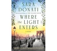 Sara Donati Where the Light Enters (Tascabile)
