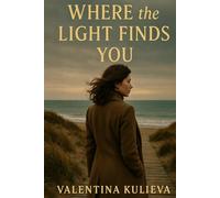 Where the Light Finds You