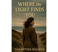 Where the Light Finds You
