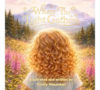 Where The Light Gathers