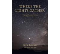 Where The Lights Gather: a novella: 1