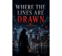 Where the Lines are Drawn: A Threads Novel: 2