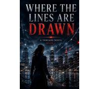 Where the Lines are Drawn: A Threads Novel