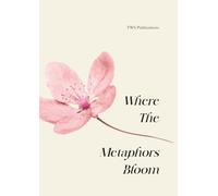 Where The Metaphors Bloom