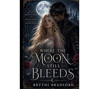 Where the Moon Still Bleeds