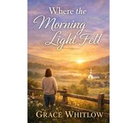 Where the Morning Light Fell