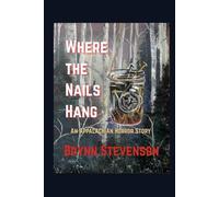 Where the Nails Hang: An Appalachian Horror Story