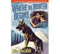 Where The North Begins (DVD) Tin Rin Tin Adams Claire Chester M. Franklin