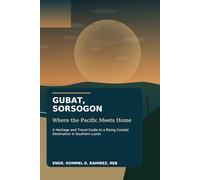 Where the Pacific Meets Home: A Heritage and Travel Guide to a Rising Coastal Destination in Southern Luzon