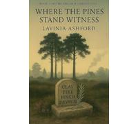Where The Pines Stand Witness: 3