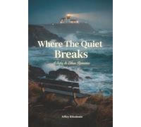 Where the Quiet Breaks: Book Three in The Sofia & Ethan Series
