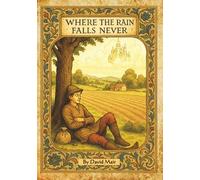 Where the Rain Falls Never