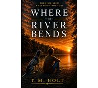 Where The River Bends