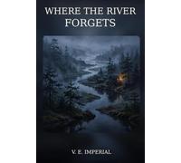 Where the River Forgets