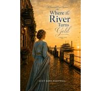 Where The River Turns Gold