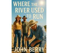 Where the river used to run
