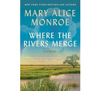 Where the Rivers Merge: A Novel