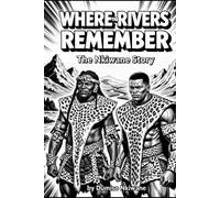 Where the Rivers Remember