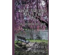 Where the Road Meets the Sky: In Search of God