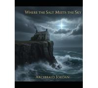 Where The Salt Meets The Sky
