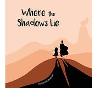 Where the Shadows Lie
