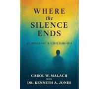 Where the Silence Ends: Echoes of a Childhood