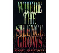 Where The Silence Grows