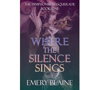 Where the Silence Sings: 1