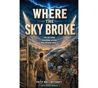 Where the Sky Broke: 1